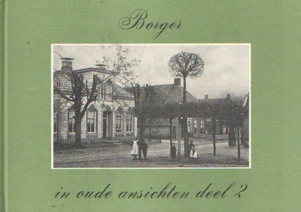 Jonge, G. de - Borger in oude ansichten. Deel 2