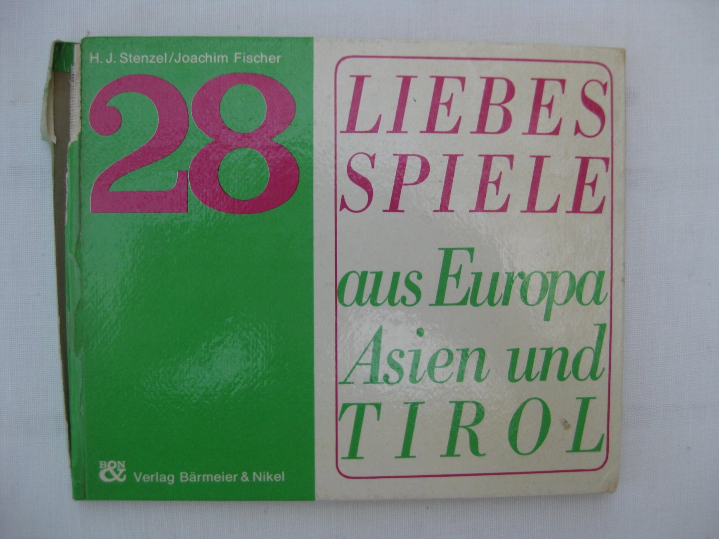 Fischer, Joachim und Stenzel, H.J. - 28 Liebesspiele aus Europa, asien und Tirol.