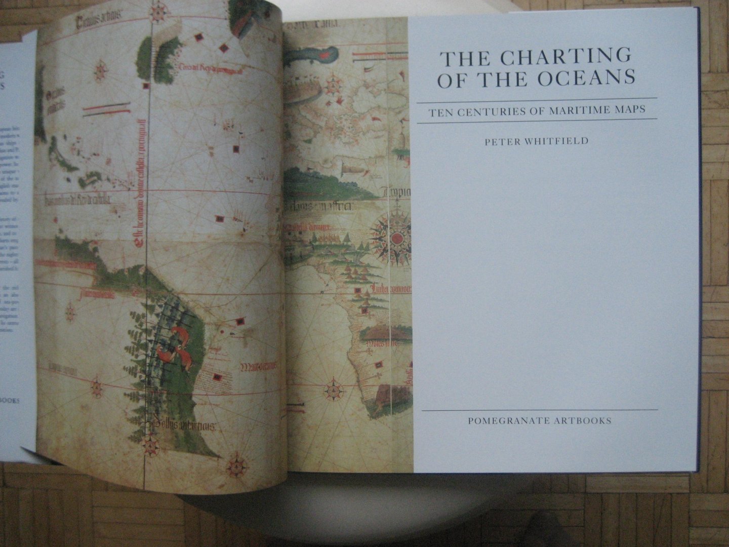 Peter Whitfield - The Charting of the Oceans / Ten Centuries of Maritime Maps