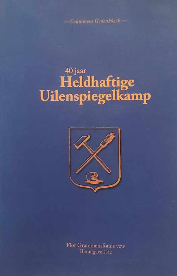 MEEUS Paul - 40 jaar Heldhaftige Uilenspiegelkamp