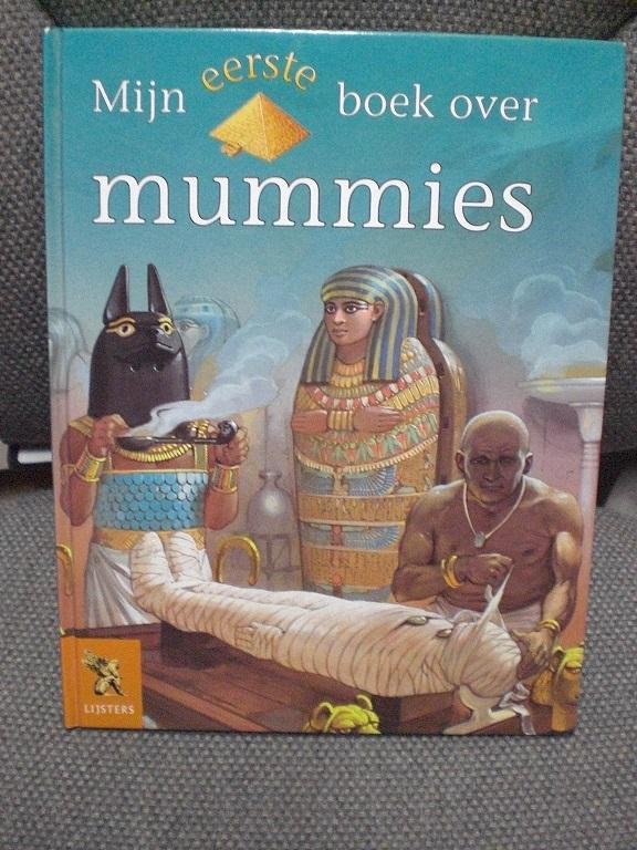 Philip Steele - Mijn eerste boek over mummies