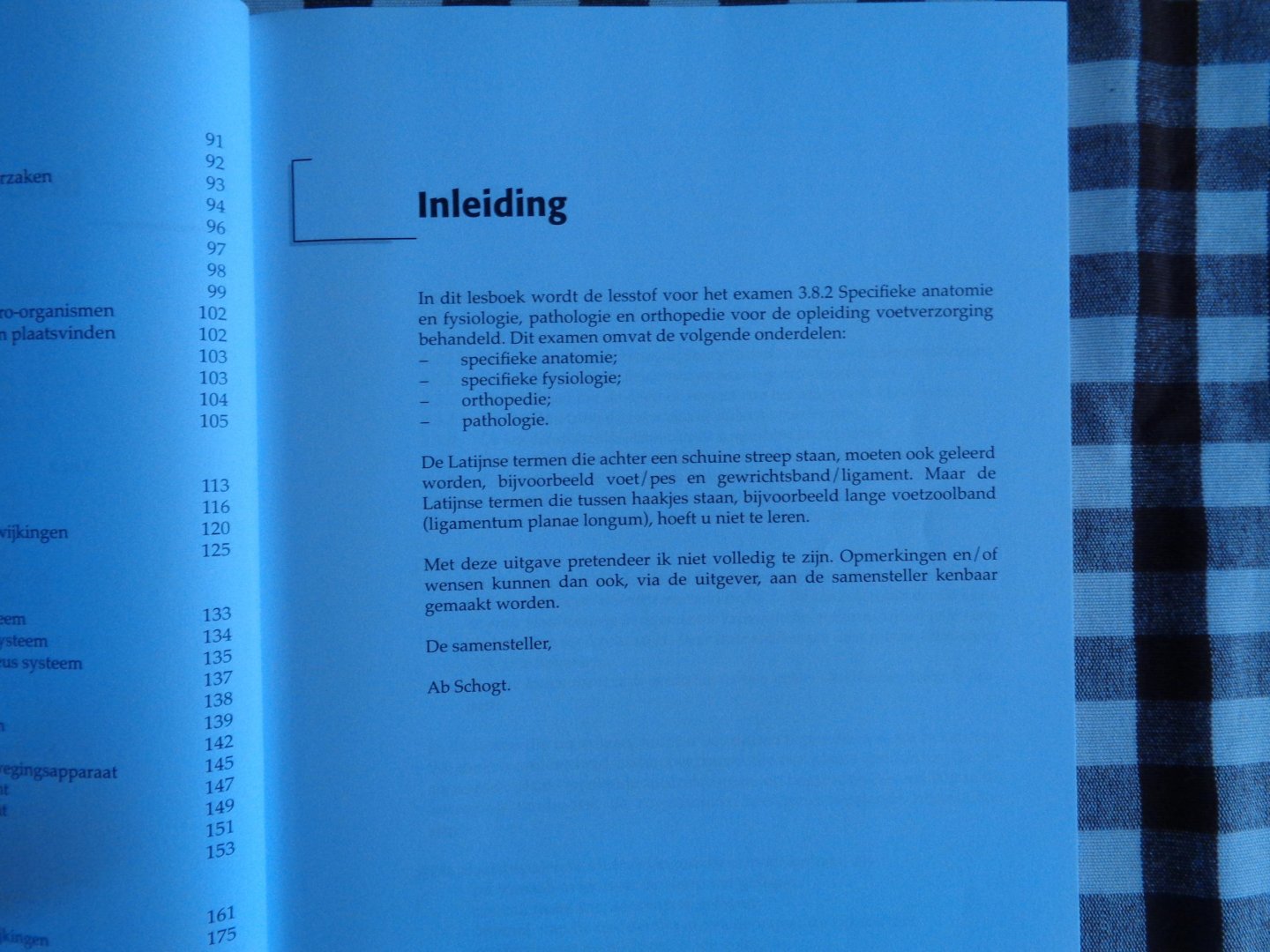 Schogt, A. - Pedicure Anatomie en Fysiologie, Pathologie en Orthopedie / examen 3.8.2