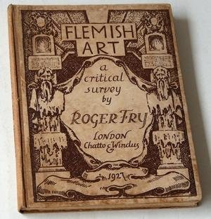 Fry, Roger - Flemish Art. A Critical Survey