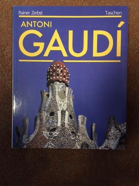Zerbs, Rainer - Antoni Gaudi; een Leven In De Architectuur 1852-1926