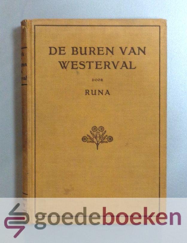 Runa, - De buren van Westerval --- Uit het Zweedsch door A. Lukkien