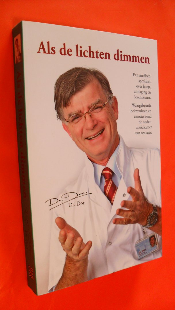 Don Dr. - Als de lichten dimmen / gesprekken, emoties gebeurtenissen rond de onderzoekskamer van een arts