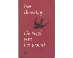 Nel Benschop - De Vogel van het Woord