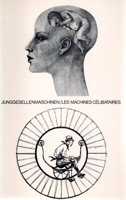 SZEEMANN, Harald & Jean CLAIR [Red.] - Junggesellenmaschinen / Les machines célibataires.