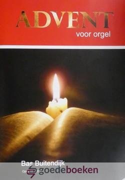 Buitendijk, Bas - Advent voor orgel *nieuw*