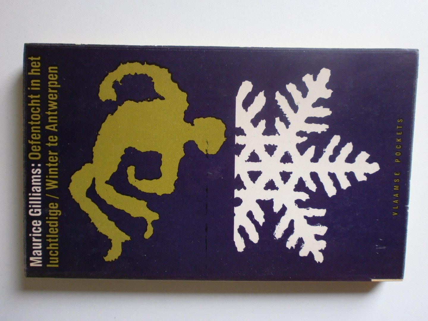 Gilliams, Maurice - Oefentocht in het luchtledige/Winter te Antwerpen