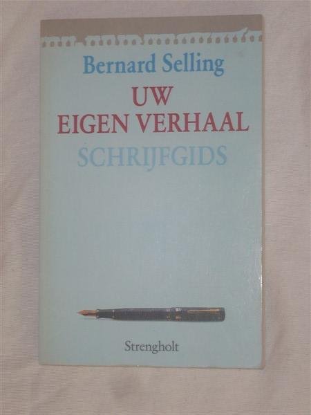 Selling - Uw eigen verhaal. Schrijfgids