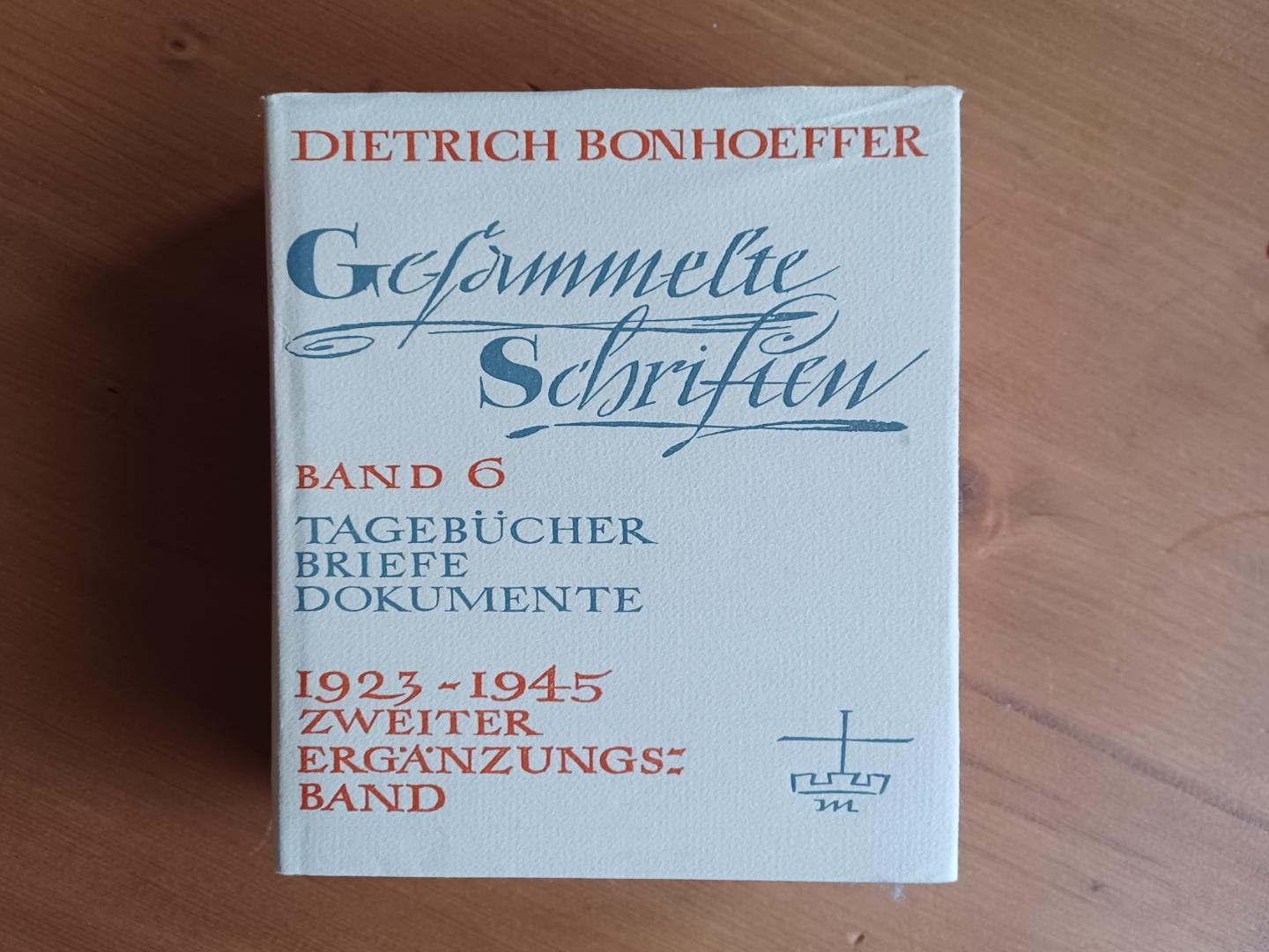 Bonhoeffer, Dietrich / Bethge, Eberhard - Gesämmelte Schriften Band 6 Tagebücher, Briefe, Dokumente