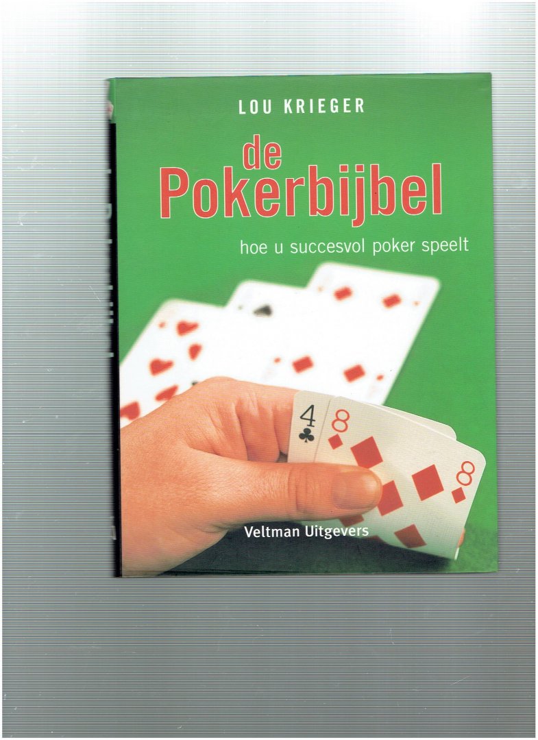 krieger, lou - De pokerbijbel / hoe u succesvol poker speelt