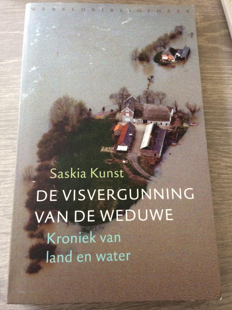 Kunst, Saskia - De visvergunning van de weduwe / kroniek van land en water