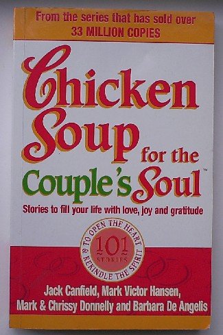 CANFIELD, JACK (A.O.), - Chicken Soup for the Couple`s Soul.