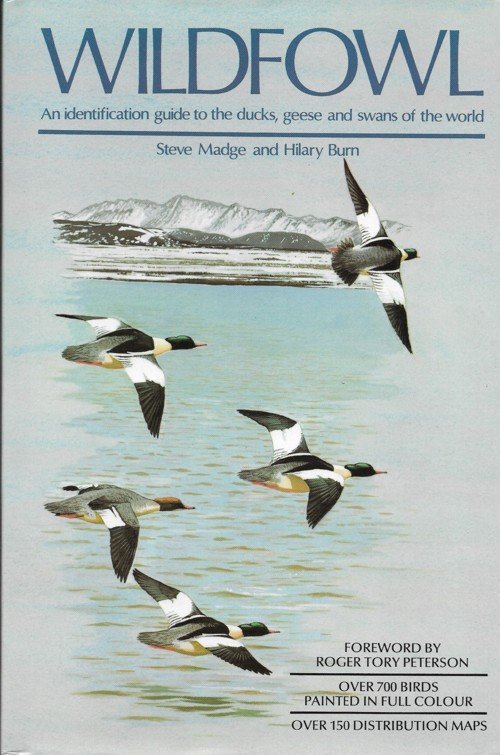 Madge, Steve / Burn, Hilary - Wildfowl. An identification guide to the ducks, geese and swans of the World