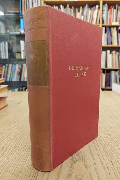 PERRON, E. DU. - De man van Lebak. Anekdoten en dokumenten betreffende Multatuli.