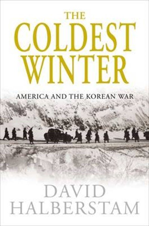 David Halberstam - Coldest Winter