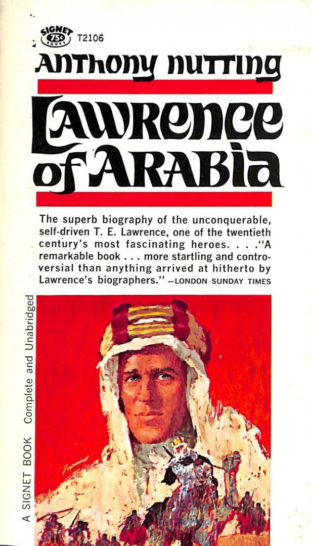 Nutting, Anthony - Lawrence of Arabia. Biography