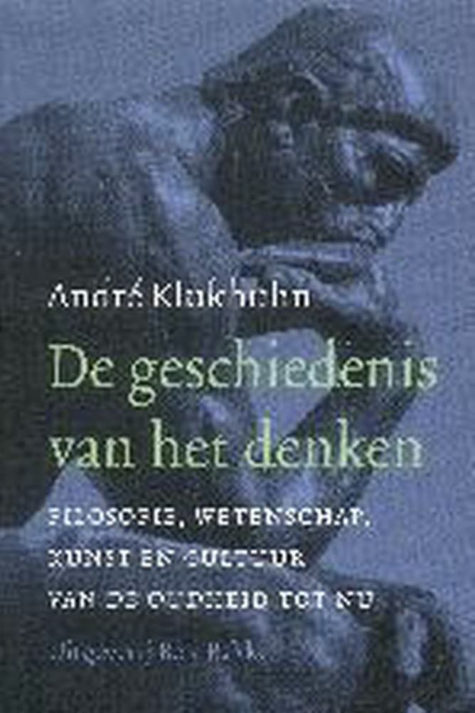 A. Klukhuhn - De geschiedenis van het denken / filosofie, wetenschap, kunst en cultuur van de Oudheid tot nu