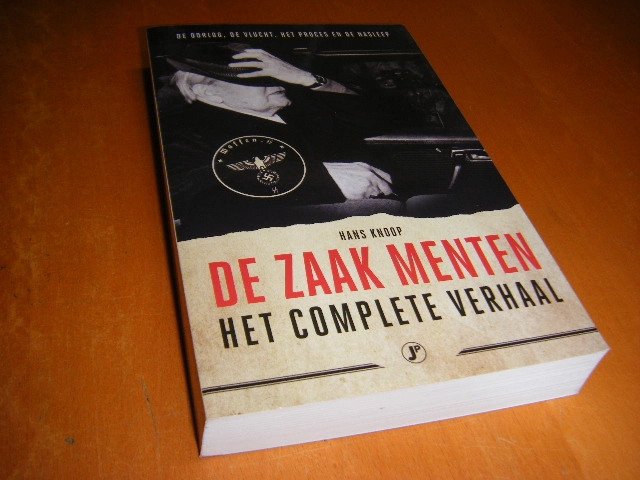 Hans Knoop - De zaak Menten, het complete verhaal De oorlog, de vlucht, het proces en de nasleep