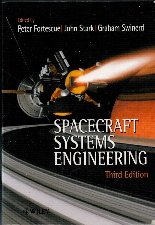 FORTESCUE, PETER W. / JOHN STARK / GRAHAM SWINERD - Spacecraft systems engineering