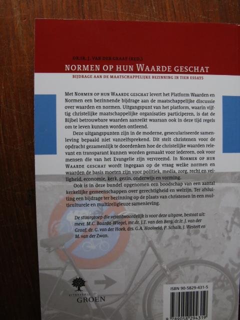 Graaf, Dr. Ir. J. van der (red.) - Normen op hun Waarde geschat (bijdrage aan de maatschappelijke bezinning in tien essays)
