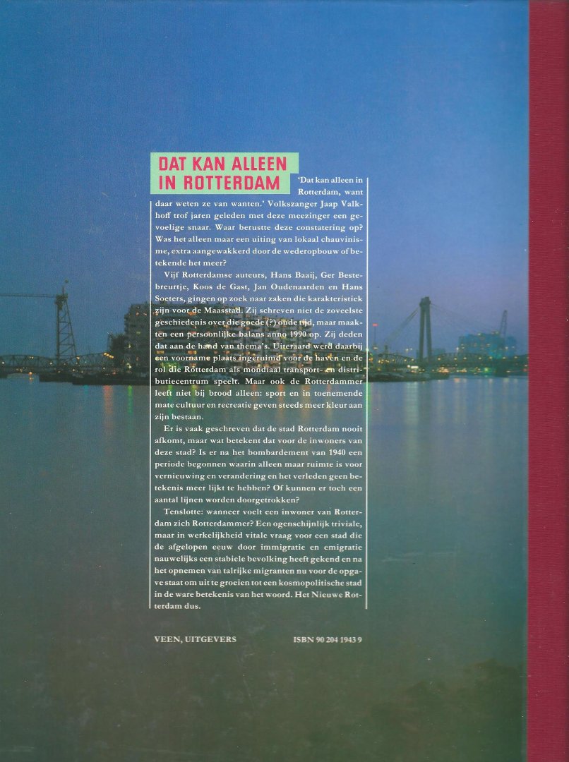 Baaij, Hans ...  [et al.] - Rotterdam 650 jaar : vijftig jaar wederopbouw