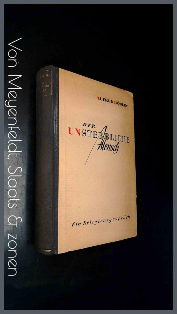 Doblin, Alfred - Der unsterbliche mensch - Ein religionsgesprach