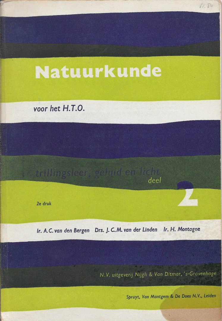 bergen, ir. a.c. van den e.a. - natuurkunde voor het H.T.O. deel 2 trillingsleer, geluid en licht