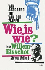 Van Aasgaard tot Van der Zijpen - wie is wie bij Willem Elsschot?