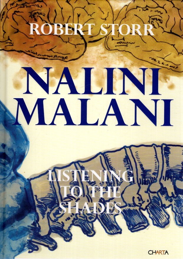 MALANI, Nalini - Robert STORR - Nalini Malani - Listening to the Shades.
