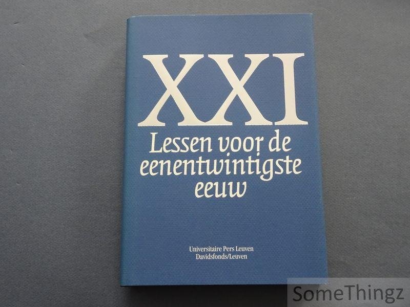 Raymaekers, Bart en André van de Putte (red.) - XXI. Lessen voor de eenentwintigste eeuw. Nr.1.