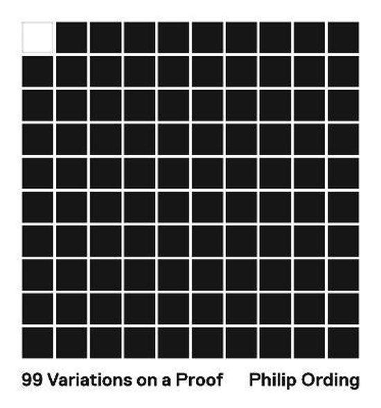 Ording, Philip - 99 Variations on a Proof