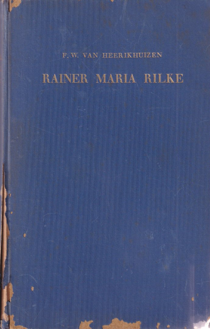 Heerikhuizen, F. W. van - Rainer Maria Rilke: leven en werk