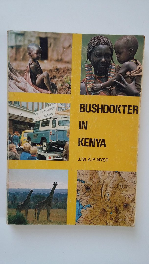 Nyst, J.M.A.P.Nyst - Bushdokter in Kenya