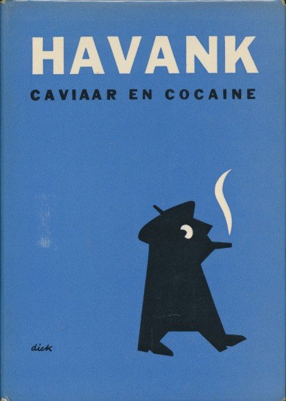 Havank - Caviaar en cocaine.