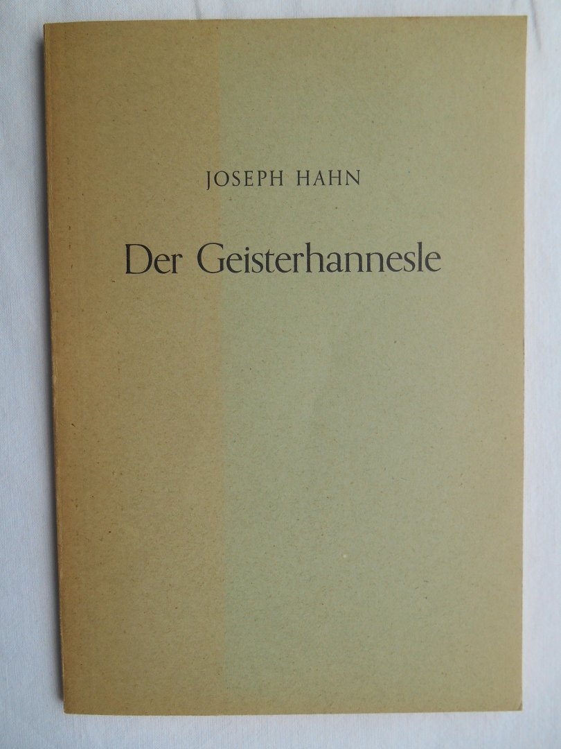 Hahn, Joseph - Der Geisterhannesle