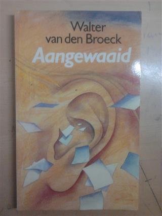 VAN DEN BROECK Walter - Aangewaaid (Sterke Verhalen)