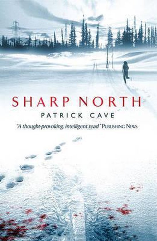 Cave, Patrick - Sharp North