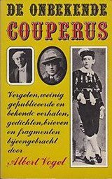 De onbekende Couperus - Vergeten, weinig gepubliceerde en bekende verhalen, gedichten, brieven, en fragmenten
