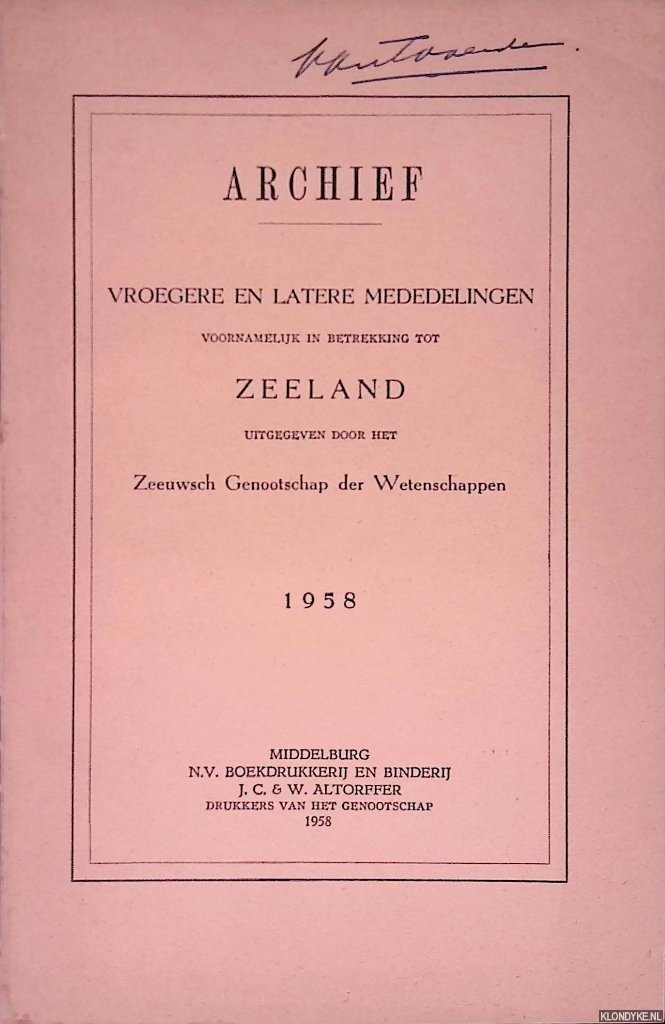 Unger, W.S. - Archief 1958: Vroegere en latere mededelingen voornamelijk in betrekking tot Zeeland