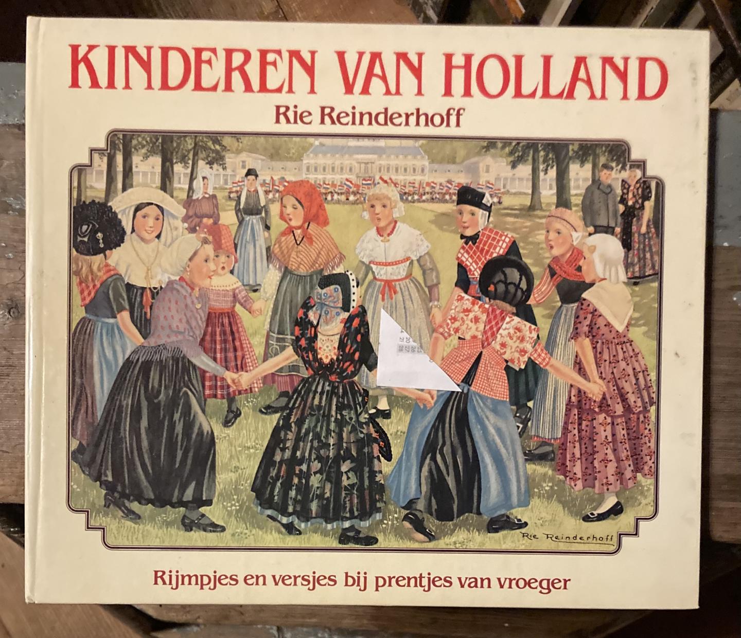Reinderhoff, Rie - Kinderen van Holland  Rijmpjes en versjes bij prentjes van vroeger