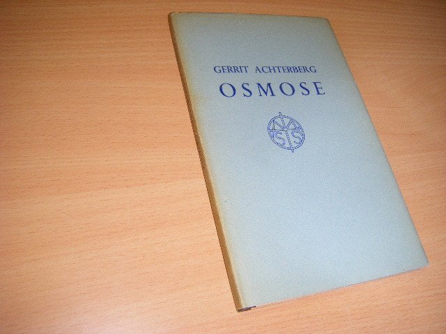 Achterberg, Gerrit - Osmose. [Eerste druk] Een bundel gedichten