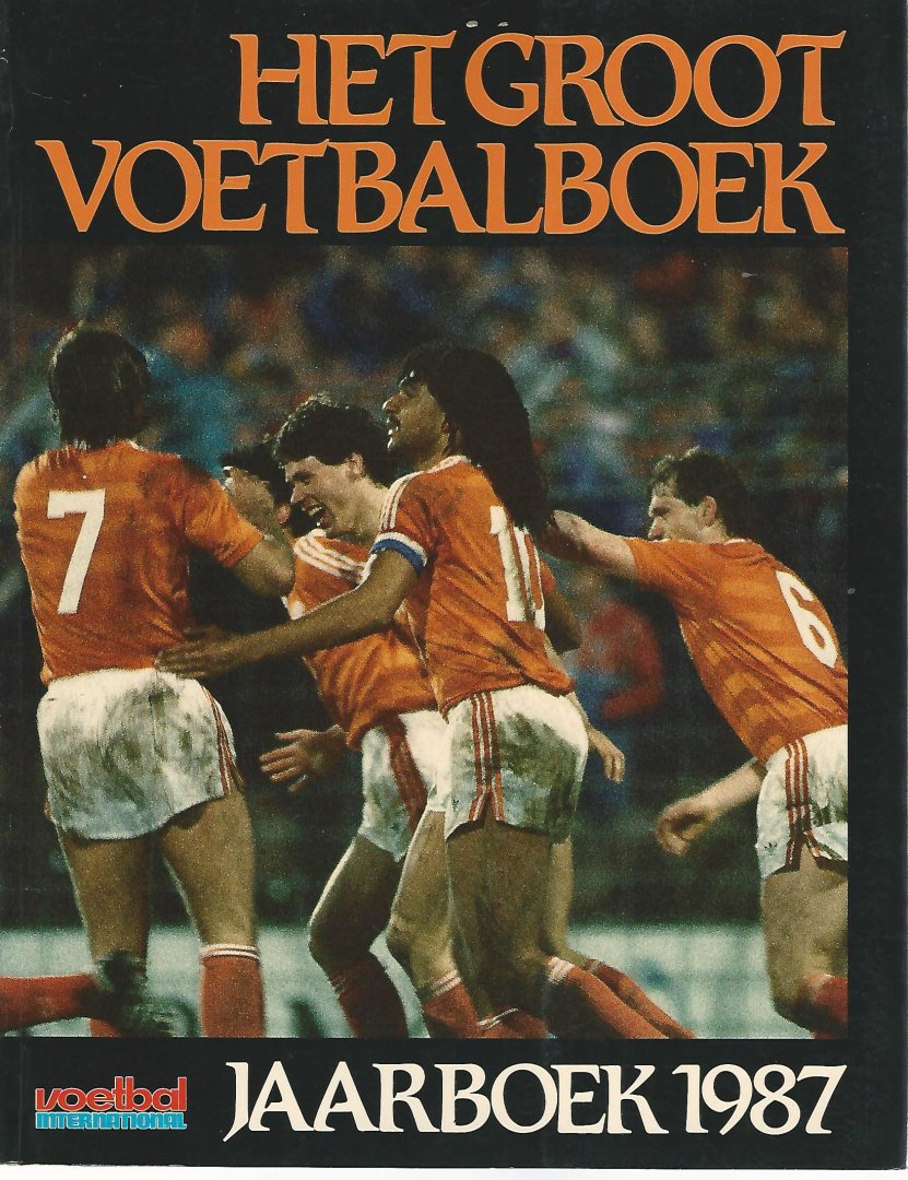 Redactie - Het groot voetbalboek jaarboek 1987