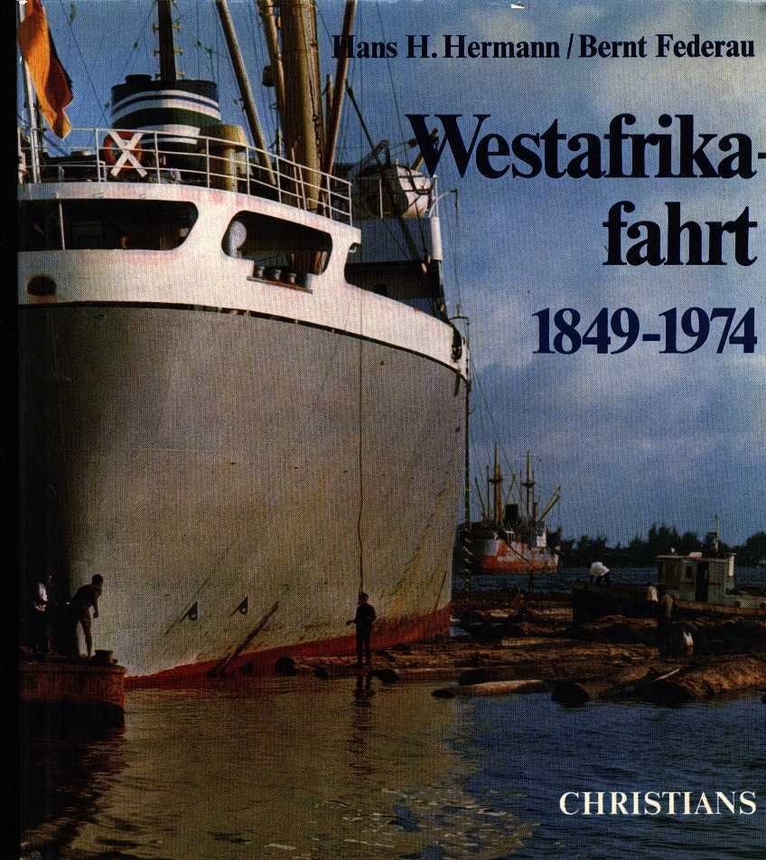 Hermann, hans, h. - Westafrikafahrt 1849-1974