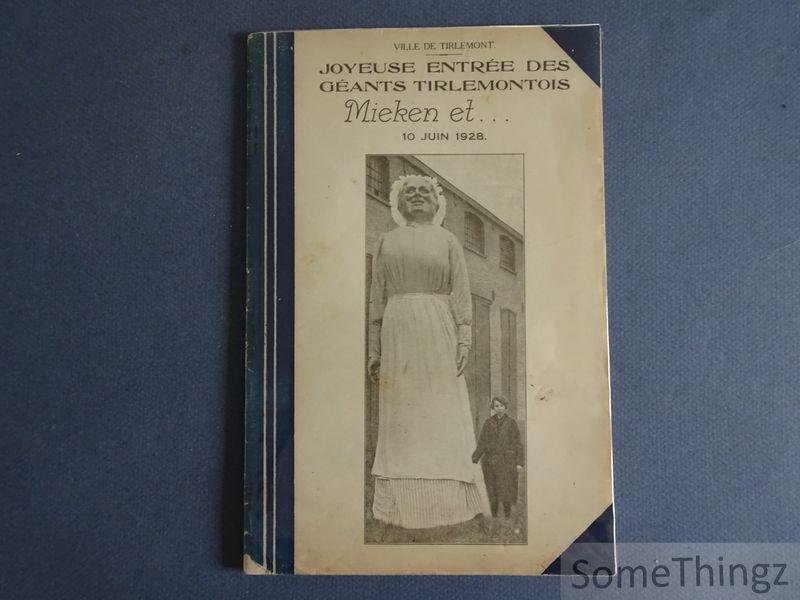 N/A. - Stad Thienen. Blijde Intrede der Thiensche Reuzen. Janneken en ... 10 juni 1928 / Ville de Tirlemont. Joyeuse Entrée des Géants Tirlemontois. Mieken et ... 10 juin 1928.