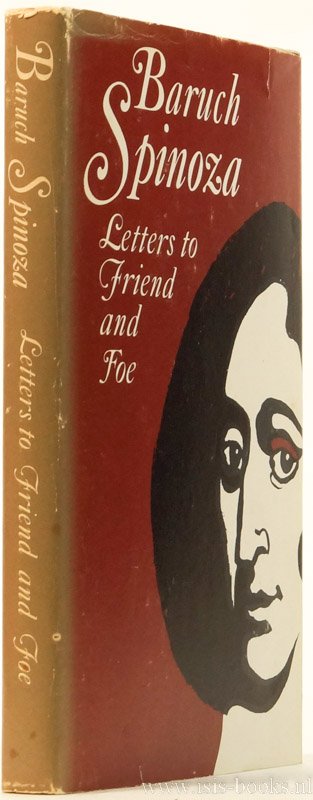 SPINOZA, B. DE - Letters to friend and Foe. Edited and with a preface by D.D. Runes.