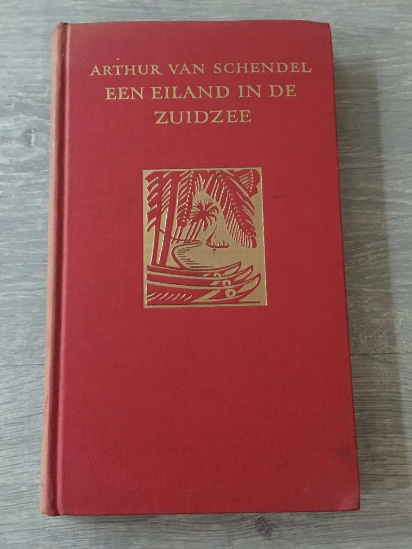 Arthur van Schendel - Een eiland in de zuidzee