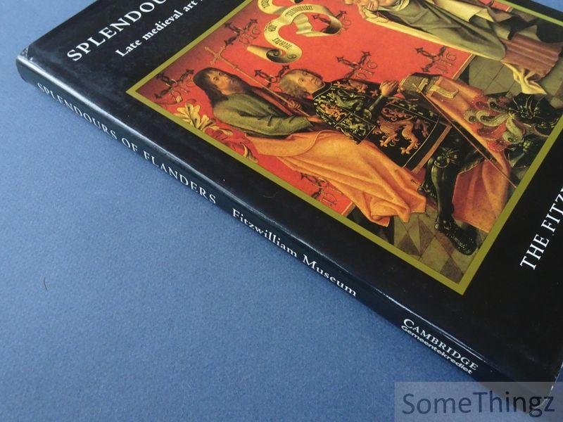 Alain Arnould and Jean Michel Massing. - Splendours of Flanders: Late Medieval Art in Cambridge Collections.